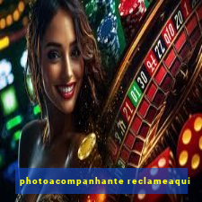 photoacompanhante reclameaqui